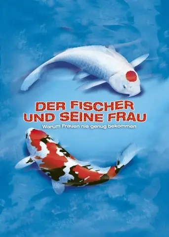 Der Fischer Und Seine Frau (2005)