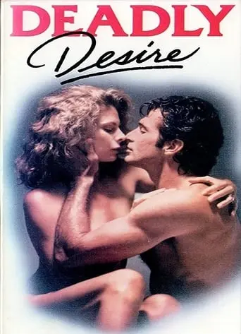 Deadly Desire (1991)