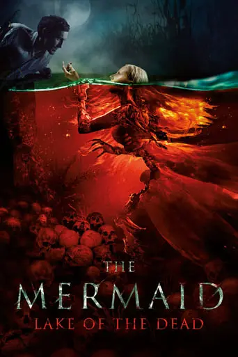 Mermaid: The Lake Of The Dead (2018)