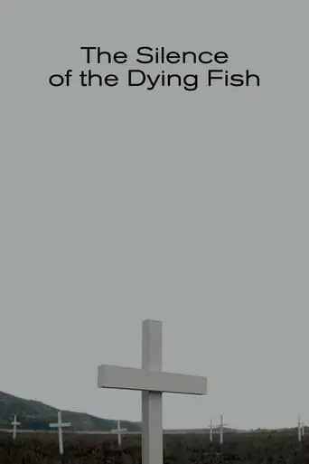 The Silence Of The Dying Fish (2018)