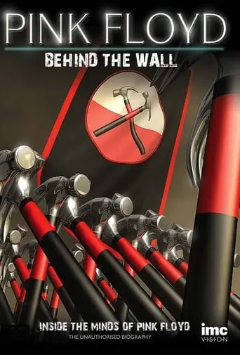 Pink Floyd: Behind The Wall (2011)