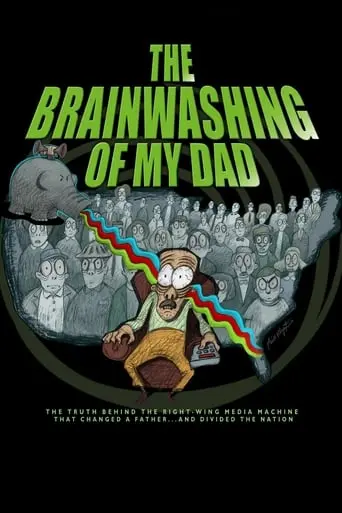 The Brainwashing Of My Dad (2015)