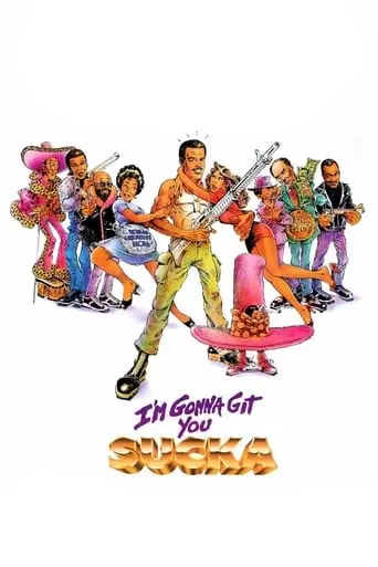 I'm Gonna Git You Sucka (1988)