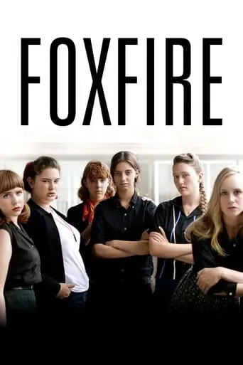 Foxfire: Confessions Of A Girl Gang (2012)