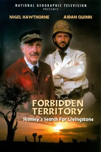 Forbidden Territory: Stanley's Search For Livingstone (1997)