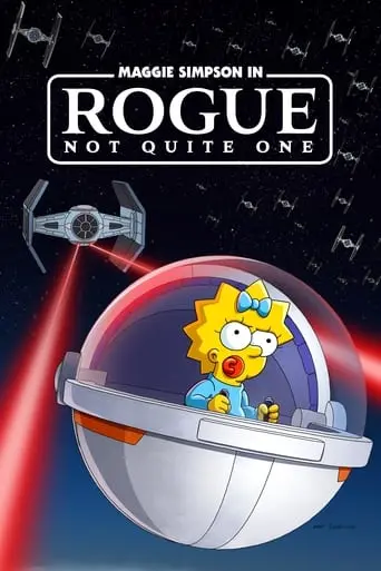 Maggie Simpson In Rogue Not Quite One (2023)