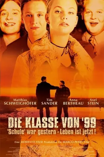 Die Klasse Von '99 - Schule War Gestern, Leben Ist Jetzt (2003)