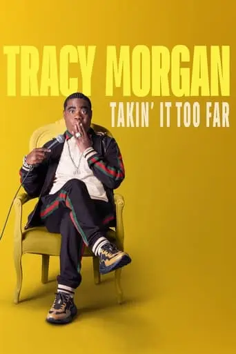 Tracy Morgan: Takin' It Too Far (2023)