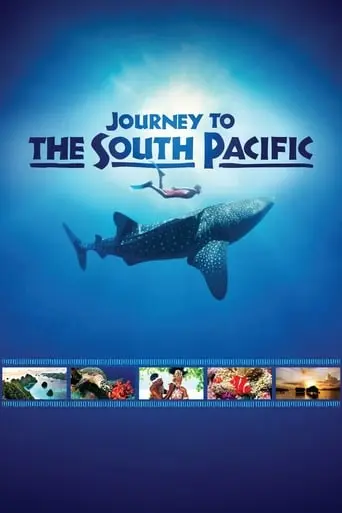 Journey To The South Pacific (2013)