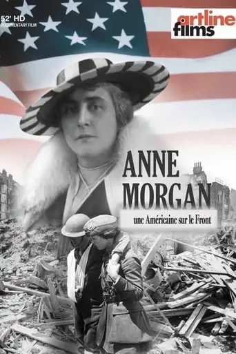 Anne Morgan, Une Americaine Sur Le Front (2018)