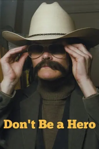 Don't Be A Hero (2018)