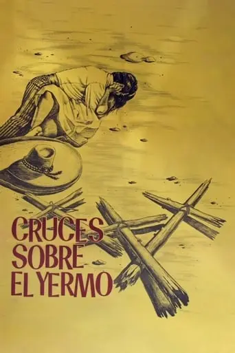 Cruces Sobre El Yermo (1967)