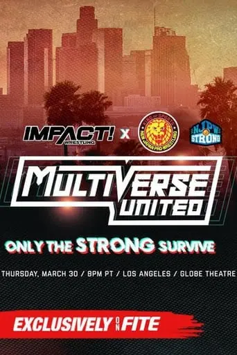 Impact Wrestling X NJPW Multiverse United: Only The Strong Survive (2023)