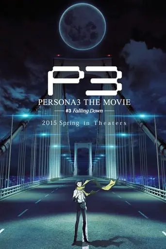 PERSONA3 The Movie #3 Falling Down (2015)