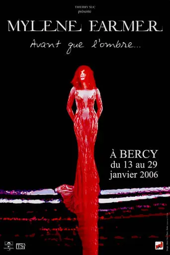 Mylene Farmer: Avant Que L'ombre... A Bercy (2006)