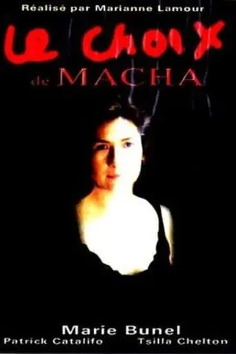 Le Choix De Macha (2004)