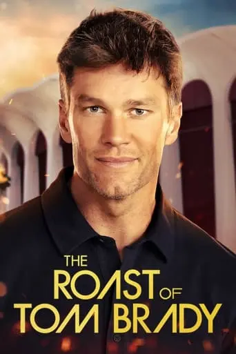 The Roast Of Tom Brady (2024)