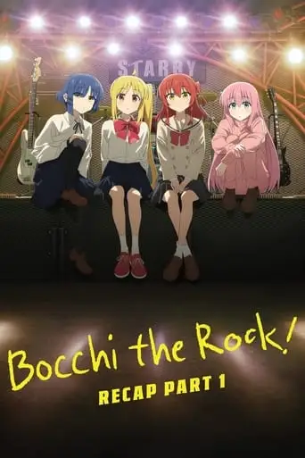 BOCCHI THE ROCK! Recap Part 1 (2024)