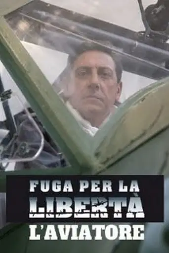 Fuga Per La Liberta - L'aviatore (2008)