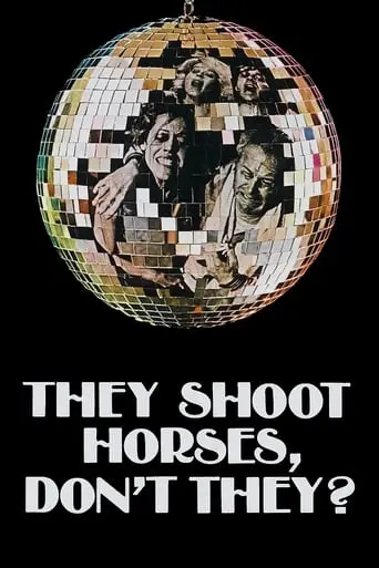 They Shoot Horses, Don't They? (1969)