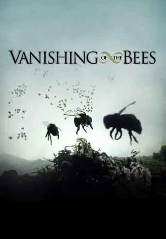 Vanishing Of The Bees (2009)