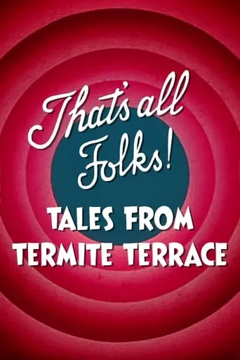 That's All Folks! Tales From Termite Terrace (2014)