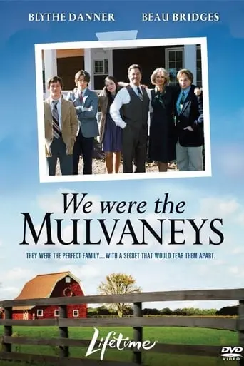 We Were The Mulvaneys (2002)