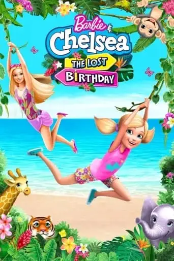 Barbie & Chelsea The Lost Birthday (2021)