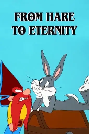 From Hare To Eternity (1997)