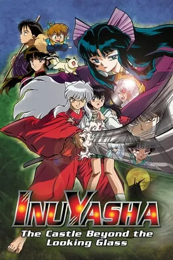 InuYasha The Movie 2: The Castle Beyond The Looking Glass (2002)