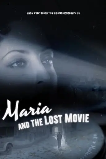 Maria Y La Pelicula Olvidada (2023)