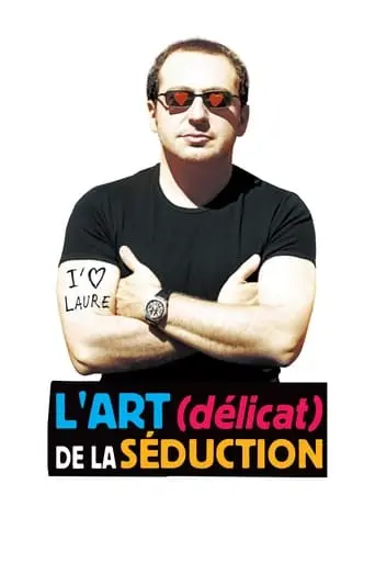 L'Art (delicat) De La Seduction (2001)