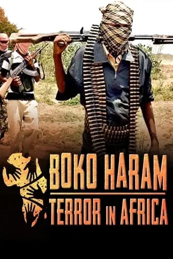 Boko Haram: Terror In Africa (2024)