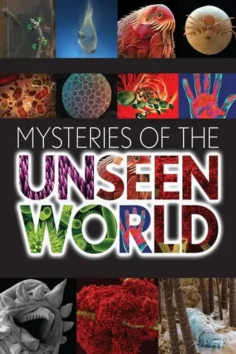 Mysteries Of The Unseen World (2013)