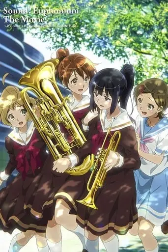 Sound! Euphonium: The Movie - Welcome To The Kitauji High School Concert Band (2016)