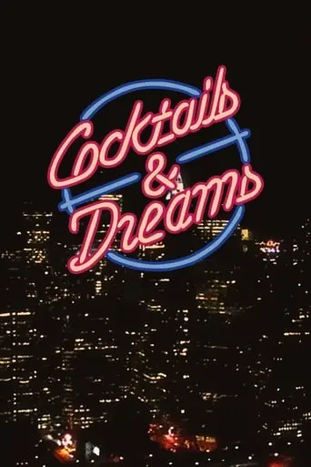 Cocktails & Dreams (2015)