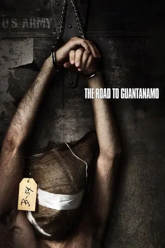 The Road To Guantanamo (2006)