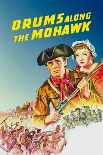 Drums Along The Mohawk (1939)