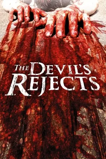 The Devil's Rejects (2005)