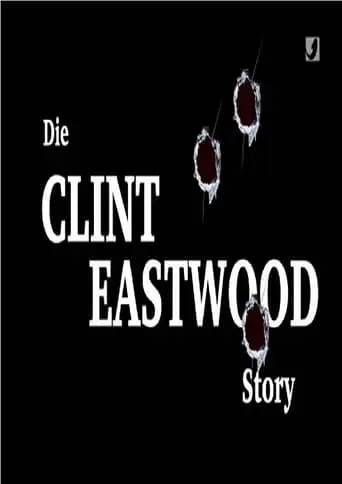 Die Clint Eastwood-Story (2018)