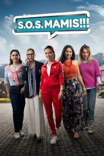 S.O.S. Mamis: La Pelicula (2022)