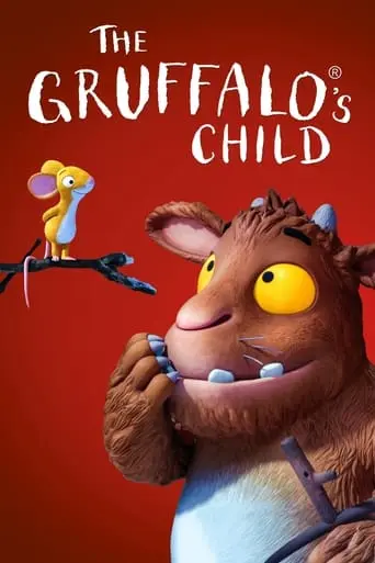 The Gruffalo's Child (2011)