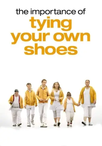 The Importance Of Tying Your Own Shoes (2011)