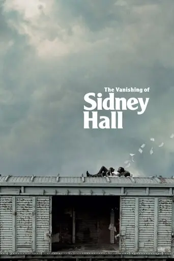 The Vanishing Of Sidney Hall (2018)