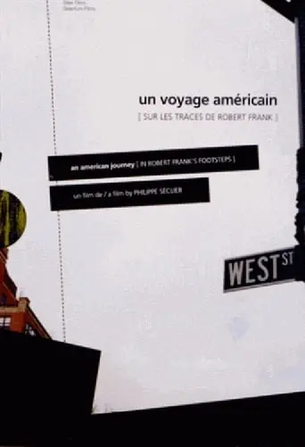 Un Voyage Americain, Sur Les Traces De Robert Frank (2024)