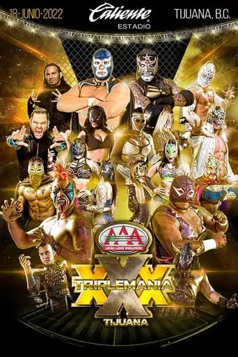 AAA Triplemania XXX: Tijuana (2022)