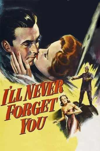 I'll Never Forget You (1951)