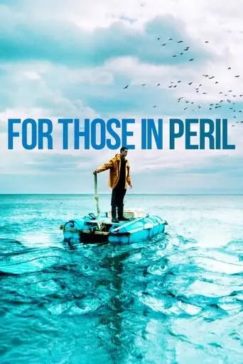 For Those In Peril (2013)