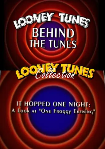 Behind The Tunes: It Hopped One Night - A Look At 'One Froggy Evening' (2004)