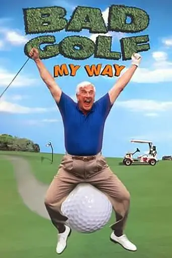 Bad Golf My Way (1994)